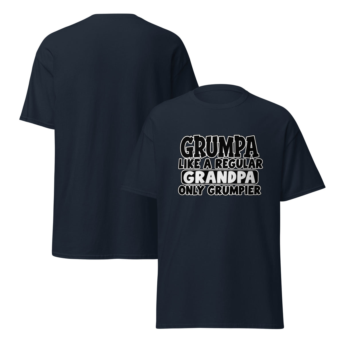 Navy Grumpa t-shirt, front and back view, Like a Regular Grandpa Only Grumpier