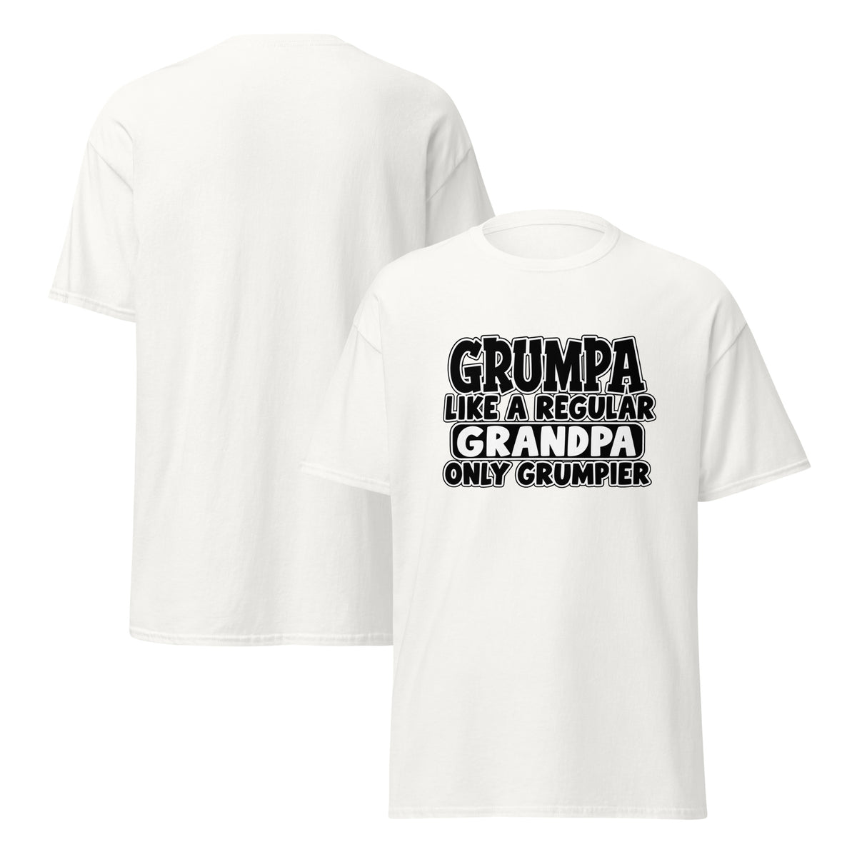 White Grumpa t-shirt, front and back view, funny gift for grumpy grandpas