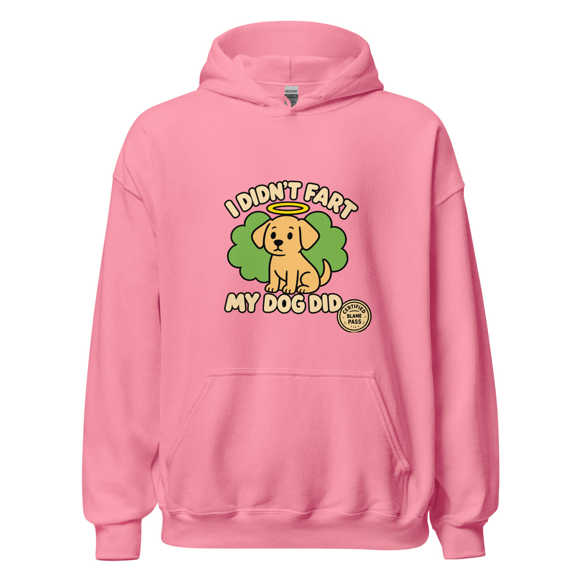 Pink-I Didn’t Fart, My Dog Did – Funny Unisex Hoodie
