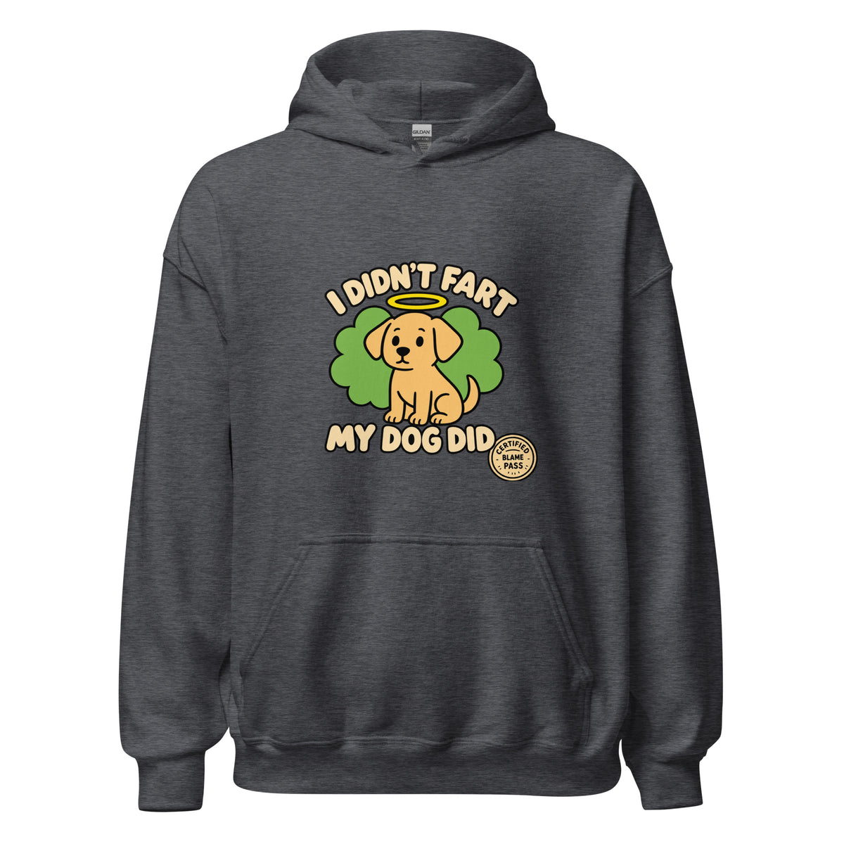 Grey-I Didn’t Fart, My Dog Did – Funny Unisex Hoodie