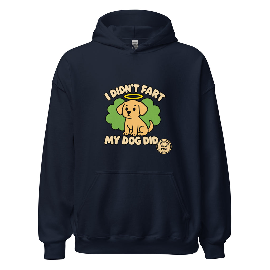 I Didn’t Fart, My Dog Did – Funny Unisex Hoodie