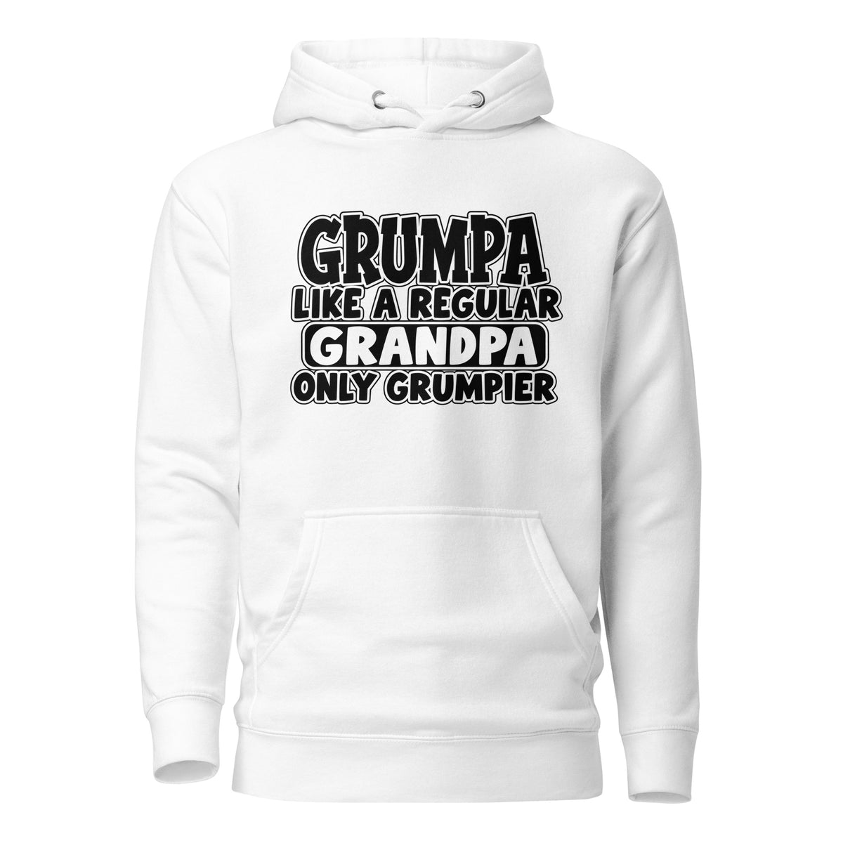 White Grumpa hoodie with Like a Regular Grandpa Only Grumpier text, front view